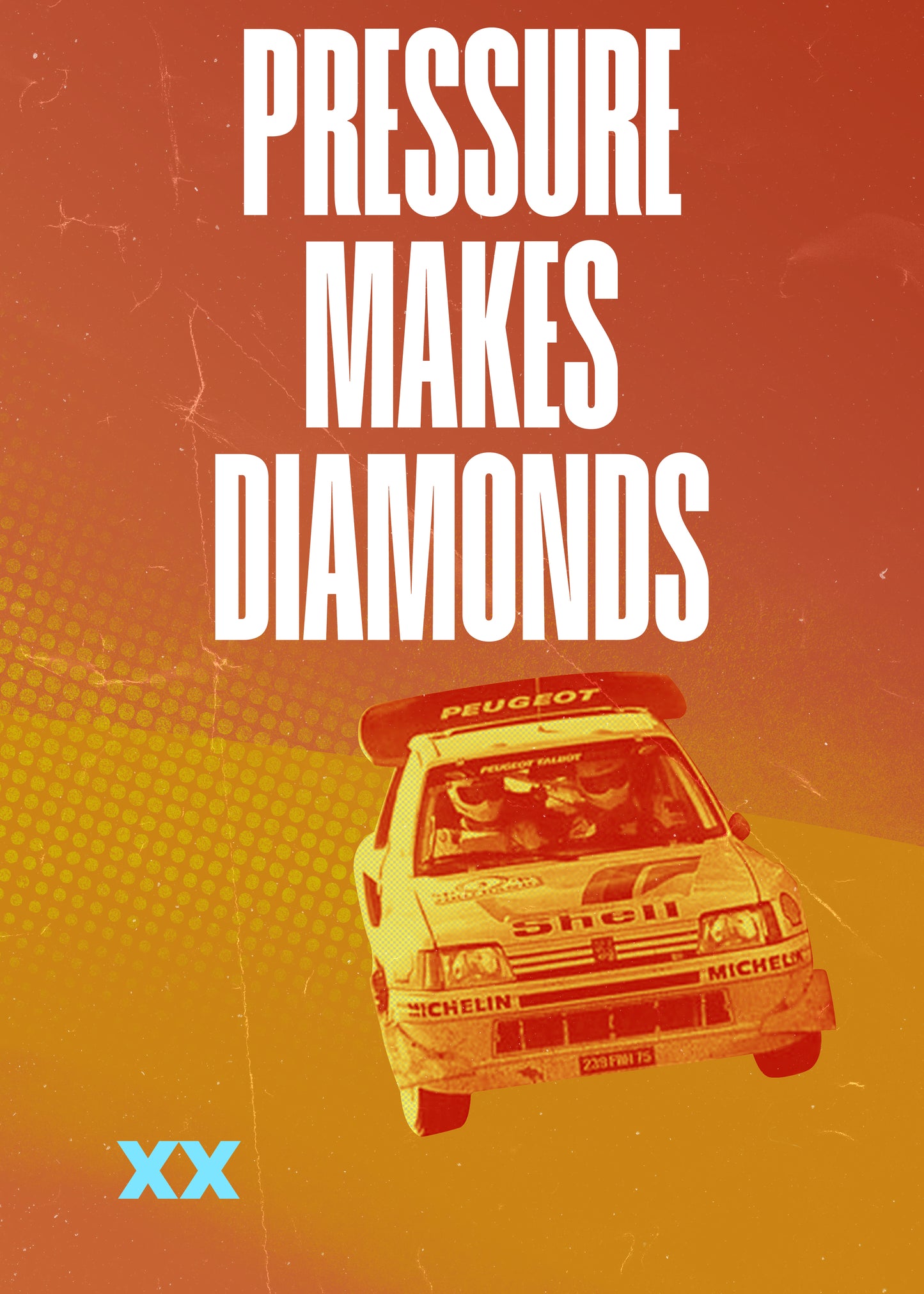Peugeot 205 t16 | Pressure Makes Diamonds | Poster